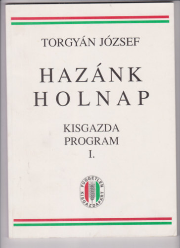 Torgyn Jzsef - Haznk holnap - Kisgazda program I.