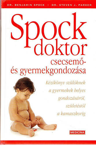 Spock doktor csecsem- s gyermekgondozsa