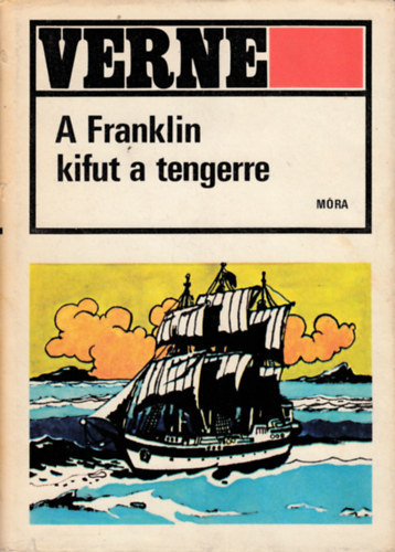 Verne Gyula - A Franklin kifut a tengerre