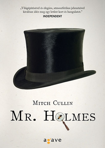 Mitch Cullin - Mr. Holmes