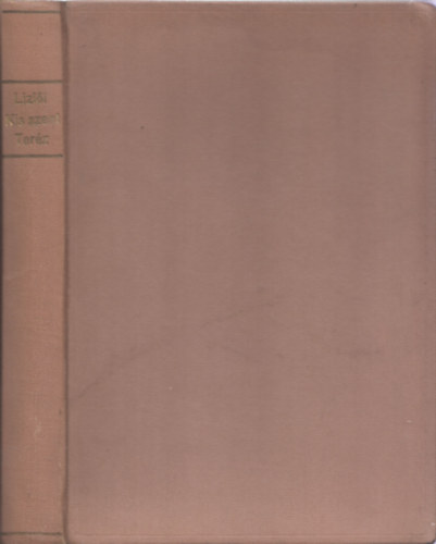 A "Kisded Jzusrl" s a "Szent brzatrl" nevezett Terzia karmelita apcnak nletrajza (1873-1897)