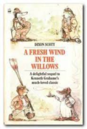 Dixon Scott - A Fresh Wind in the Willows