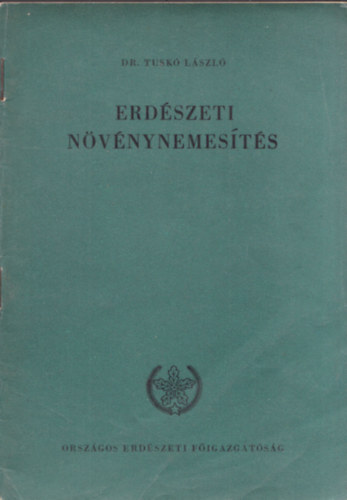 Erdszeti nvnynemests