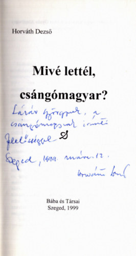 Miv lettl, csngmagyar? (dediklt)