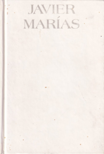 Javier Maras - A szvem fehr