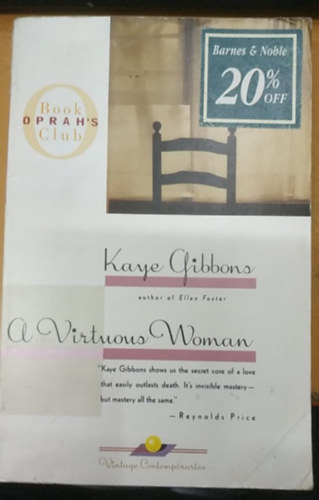 Kaye Gibbons - A Virtuous Woman