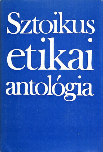 Sztoikus etikai antolgia