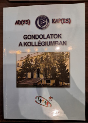 Dr. Benedek Istv�n  (szerk.) - Gondolatok a koll�giumban