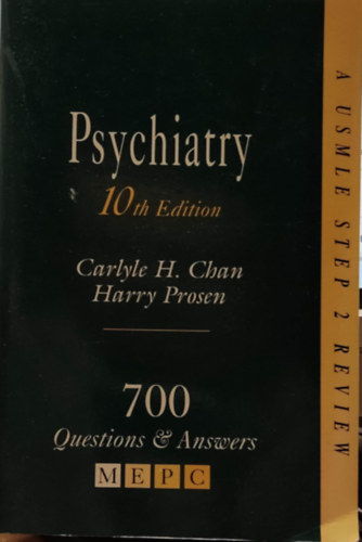 Harry Prosen Carlyle H. Chan - Psychiatry - 700 Questions & Answers 10th Edition