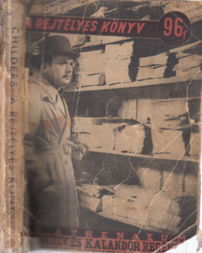 James Saxon Childers - A rejt�lyes k�nyv (Az Athenaeum Detekt�v �s Kalandor Reg�nye 96)