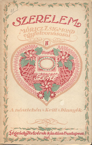Szerelem - Mricz Zsigmond egyfelvonsosai II. (I.kiads)