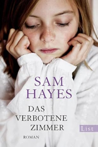 Sam Hayes - Das verbotene Zimmer: Roman. Deutsche Erstausgabe
