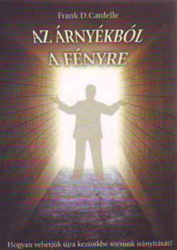 Az �rny�kb�l a f�nyre