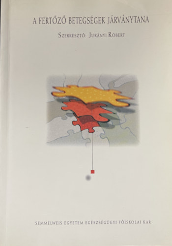 Dr. Jur�nyi R�bert - A fert�z� betegs�gek j�rv�nytana