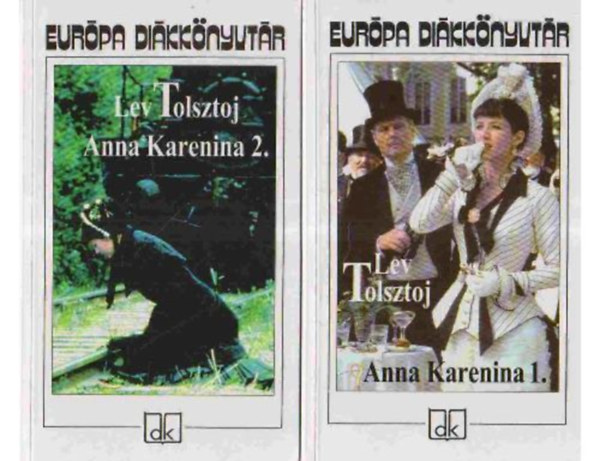 Lev Tolsztoj - Anna Karenina I-II. - Eurpa dikknyvtr