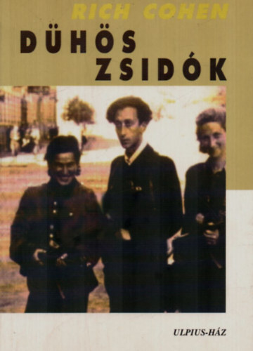 Rich Cohen - Dhs zsidk