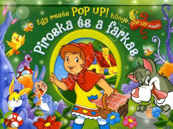 Piroska �s a farkas - Pop up! k�nyv