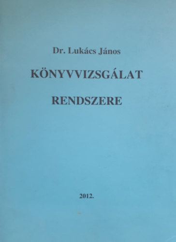Dr. Lukcs Jnos - Knyvvizsglat rendszere