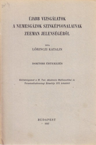 �jabb vizsg�latok a nemesg�zok sz�nk�pvonalainak Zeeman jelens�g�r�l