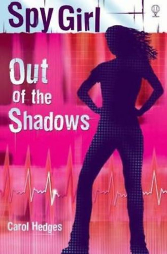 Carol Hedges - Out of the Shadows (Spy Girl 2.)