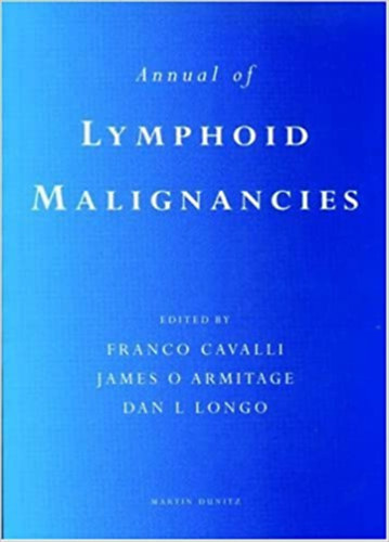 Franco Cavalli, Dan Longo James O Armitage - Annual of Lymphoid Malignancies