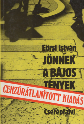 J�nnek a b�jos t�nyek