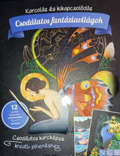 Karcols s kikapcsolds - Csodlatos fantziavilgok