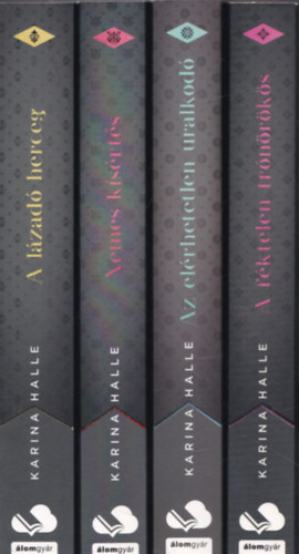 4db "szki Dinasztik" - A lzad herceg + A fktelen trnrks + Az elrhetetlen uralkod + Nemes ksrts