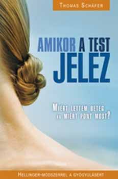 Thomas Schfer - Amikor a test jelez