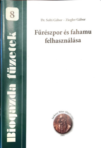 F�r�szpor �s fahamu felhaszn�l�sa