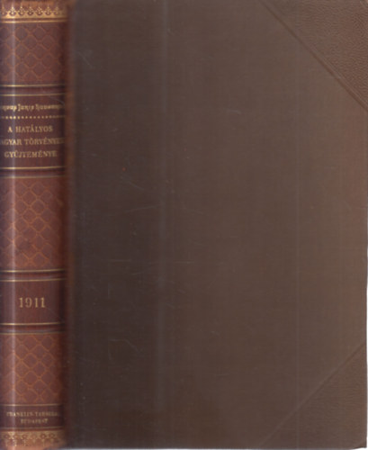 Magyar Trvnytr- 1911. vi trvnyczikkek (Corpus Juris Hungarici)
