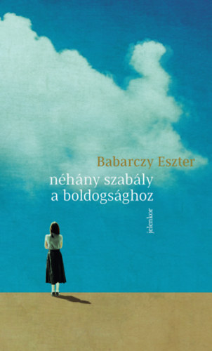 Babarczy Eszter - Nhny szably a boldogsghoz