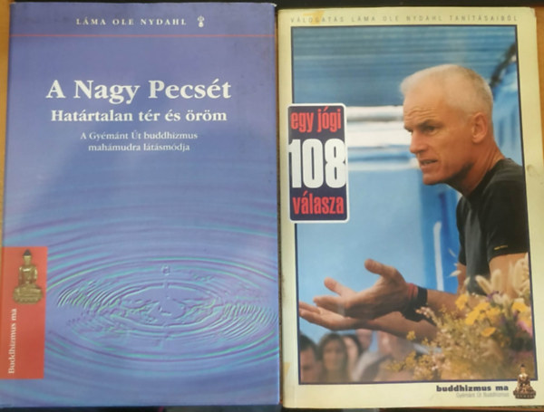 2 db L�ma Ole Nydahl: Egy j�gi 108 v�lasza + A nagy pecs�t (Hat�rtalan t�r �s �r�m)