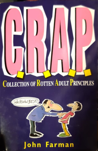 C.R.A.P. Collection of Rotten Adult Principles
