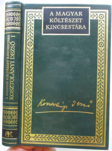 Kosztol�nyi Dezs� �sszes versei I.