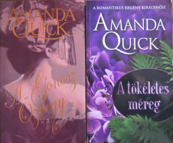 2 db Amanda Quick reg�ny: A gonosz �zvegy; A t�k�letes m�reg