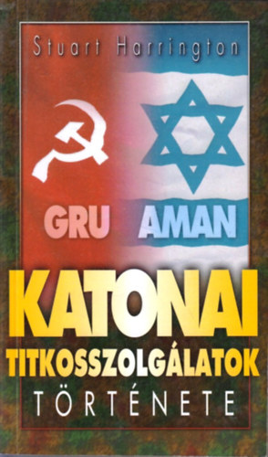 Katonai titkosszolg�latok t�rt�nete (GRU, AMAN)