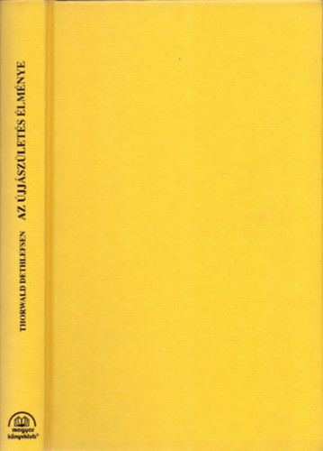 Az �jj�sz�let�s �lm�nye - Gy�gy�t�s reinkarn�ci�val