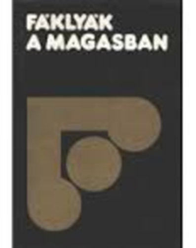 Fklyk a magasban