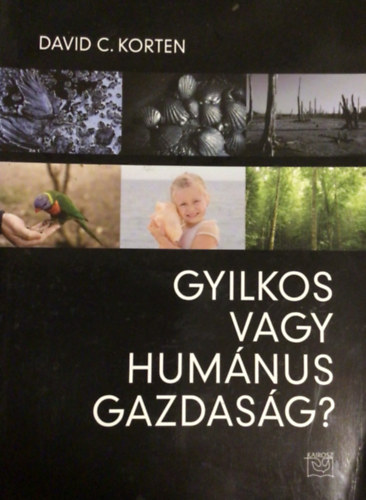 Gyilkos vagy humnus gazdasg?