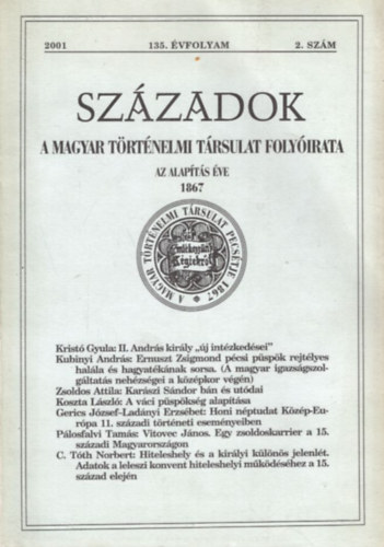 Szzadok - A Magyar Trtnelmi Trsulat Folyirata, 2001. 135. vf. 2. szm