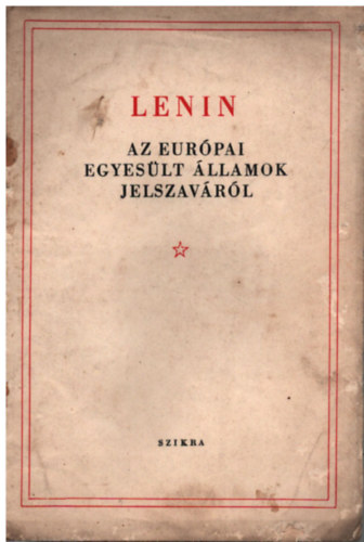 Lenin: Az Eurpai Egyeslt llamok jelszavrl