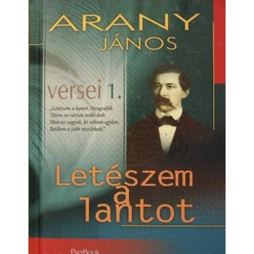 Arany Jnos - Arany Jnos versei 1. - Letszem a lantot