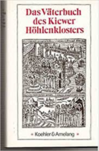 Das Vterbuch des Kiewer Hhlenklosters