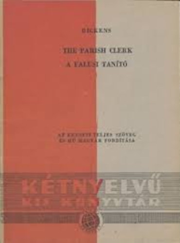 C. Dickens - The parish clerk / A falusi tan�t� ( k�tnyelv� kis k�nyvt�r)