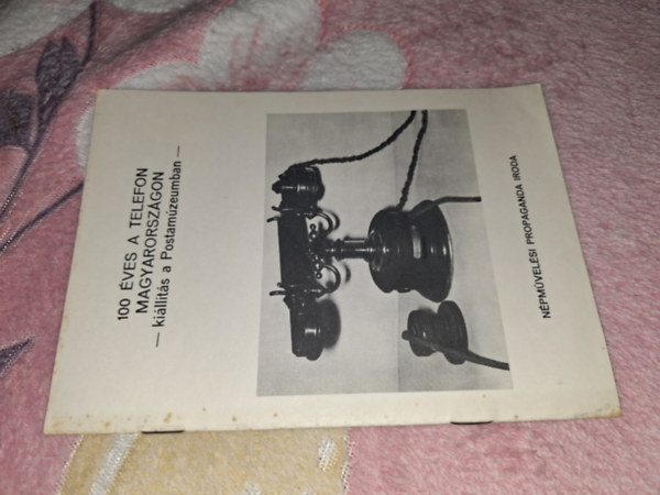 100 �ves a telefon Magyarorsz�gon - Ki�ll�t�s a Postam�zeumban