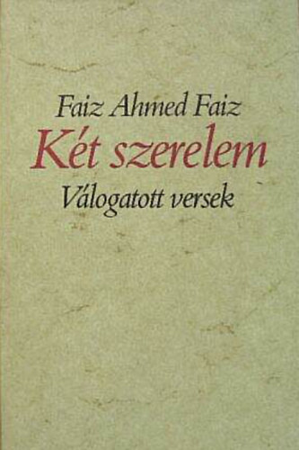 K�t szerelem - V�logatott versek