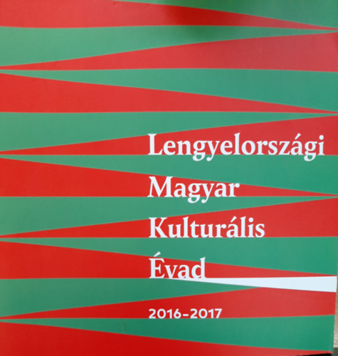 Lengyelorsz�gi Magyar Kultur�lis �vad 2016-2017