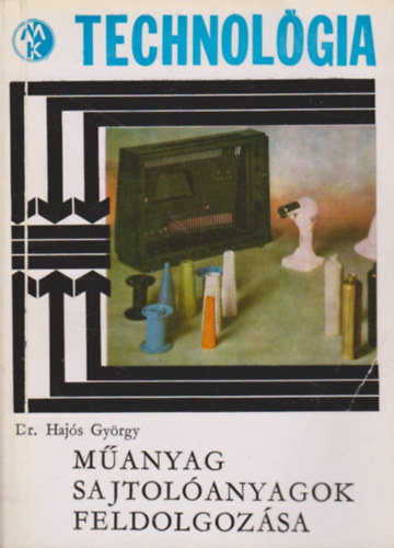Manyag sajtolanyagok feldolgozsa
