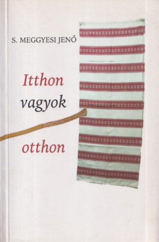 Itthon vagyok otthon (dediklt)